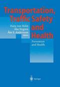 Transportation, Traffic Safety and Health - Prevention and Health