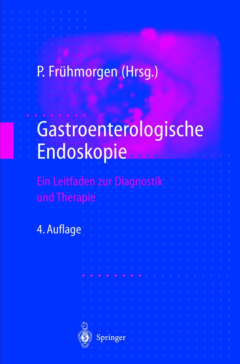 Peter Frühmorgen - Gastroenterologische Endoskopie, Häftad