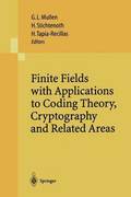 Finite Fields with Applications to Coding Theory, Cryptography and Related Areas