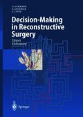 Decision-Making in Reconstructive Surgery