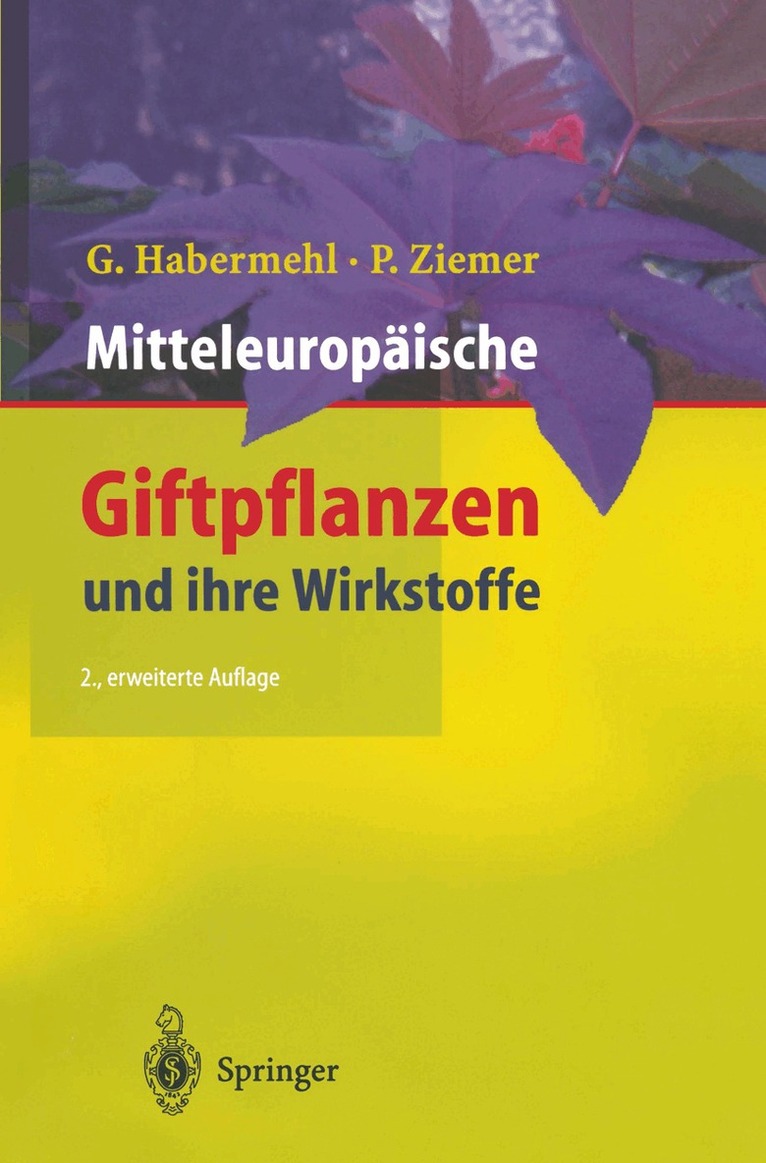 Gerhard Habermehl, Petra Ziemer - Mitteleuropäische Giftpflanzen und ihre Wirkstoffe, Häftad