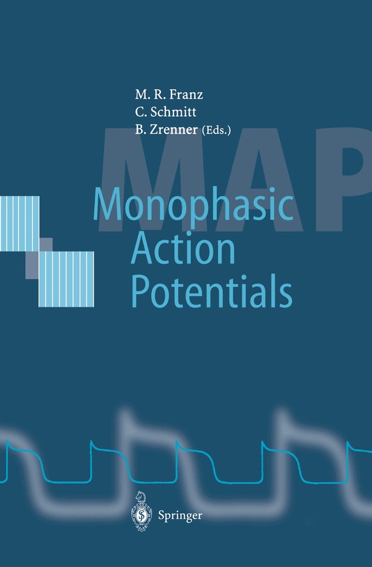 Michael R. Franz, Claus Schmitt, Bernhard Zrenner - Monophasic Action Potentials, Häftad