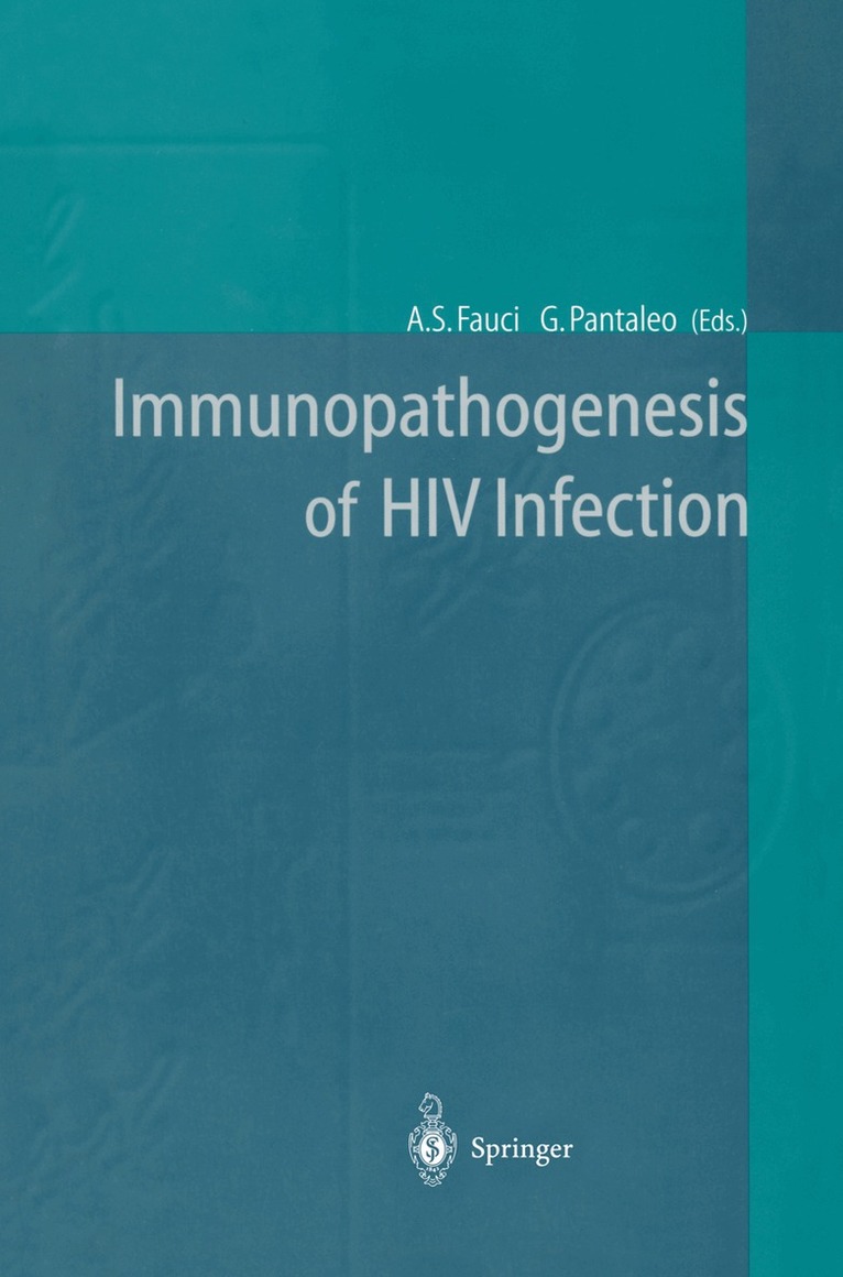Anthony S. Fauci, Guiseppe Pantaleo - Immunopathogenesis of HIV Infection, Häftad