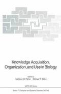 Knowledge Acquisition, Organization, and Use in Biology