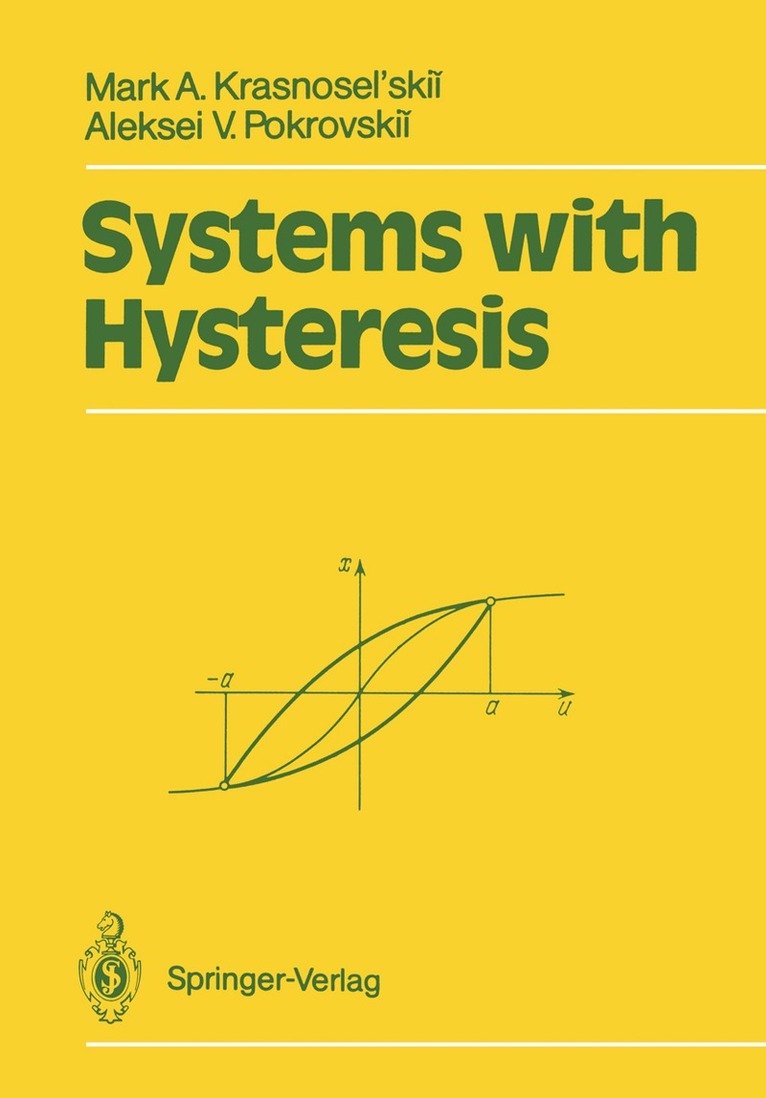 Mark A. Krasnosel'skii, Aleksei V. Pokrovskii - Systems with Hysteresis, Häftad