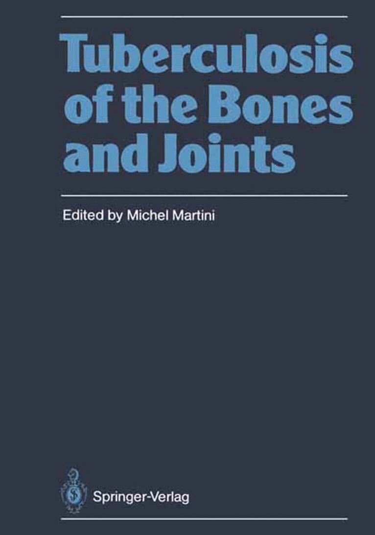 Michel Martini, Michel Martini - Tuberculosis of the Bones and Joints, Häftad. Tillgänglighet: Lägg i varukorg