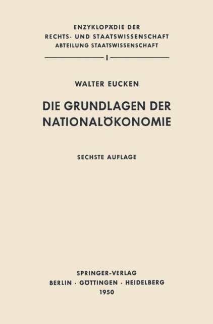 Walter Eucken - Die Grundlagen der Nationalökonomie, E-bok