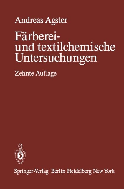 Andreas Agster - Färberei- und textilchemische Untersuchungen, E-bok