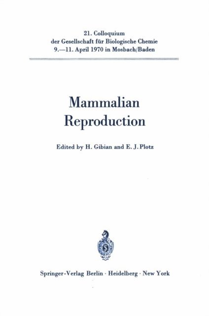 E.J. Plotz, Heinz Gibian - Mammalian Reproduction, E-bok