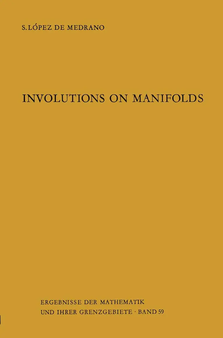 Santiago Lopez de Medrano - Involutions on Manifolds, Häftad. Tillgänglighet: Lägg i varukorg