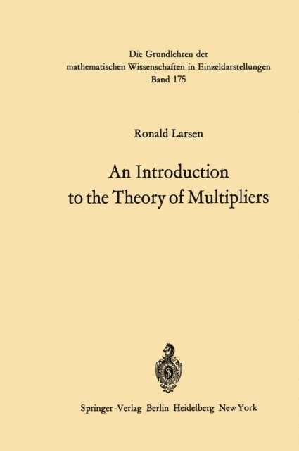 Ronald Larsen - Introduction to the Theory of Multipliers, E-bok
