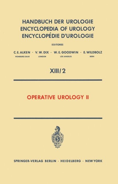 D.C. Martin, A.N. Lupu, J. Kaufman, V. Ichim, R.F. Gittes, Theodor Burghele - Operative Urology II, E-bok