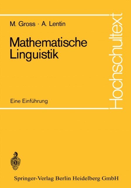 Andre Lentin, Maurice Gross - Mathematische Linguistik, E-bok