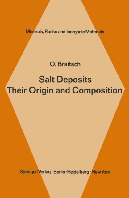 O. Braitsch - Salt Deposits Their Origin and Composition, E-bok