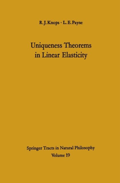 L.E. Payne, Robin J. Knops - Uniqueness Theorems in Linear Elasticity, E-bok