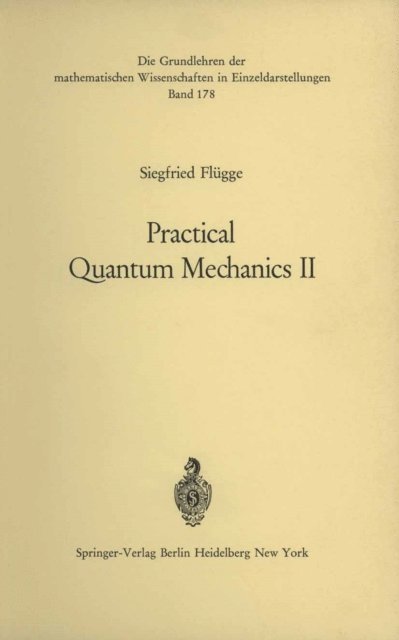 Siegfried Flugge - Practical Quantum Mechanics II, E-bok