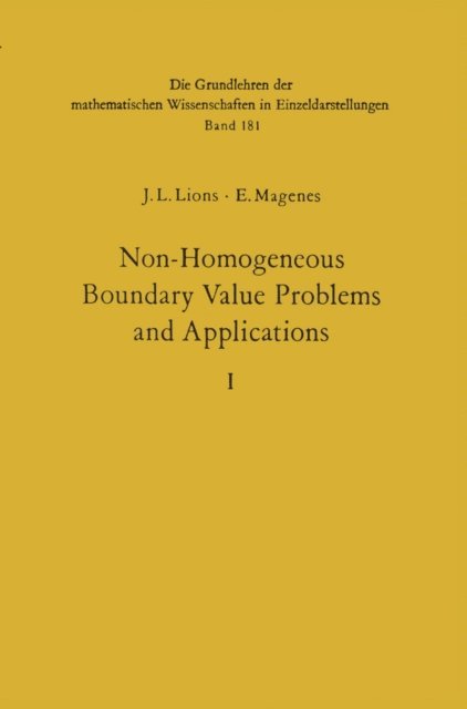 Enrico Magenes, Jacques Louis Lions - Non-Homogeneous Boundary Value Problems and Applications, E-bok