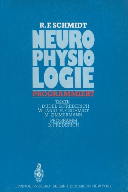 R. F. Schmidt - Neurophysiologie programmiert, E-bok