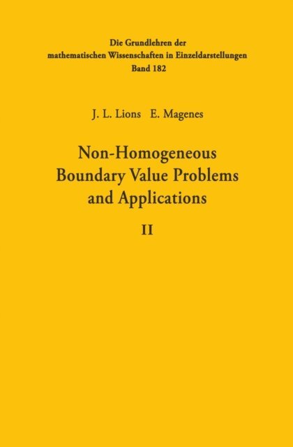 Enrico Magenes, Jacques Louis Lions - Non-Homogeneous Boundary Value Problems and Applications, E-bok