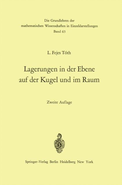 L. Fejes Toth - Lagerungen in der Ebene auf der Kugel und im Raum, E-bok