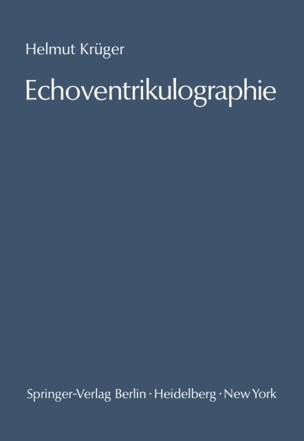 Helmut Kruger - Echoventrikulographie, E-bok