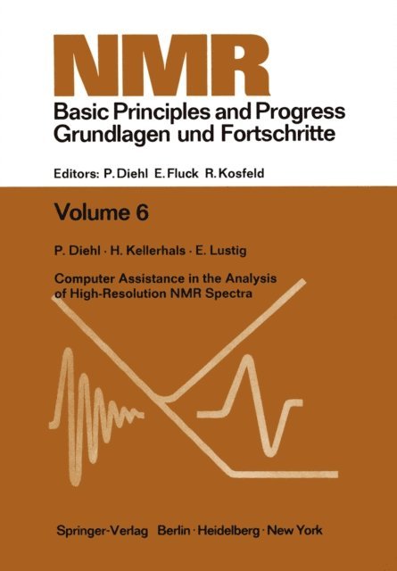 E. Lustig, H. Kellerhals, P. Diehl - Computer Assistance in the Analysis of High-Resolution NMR Spectra, E-bok