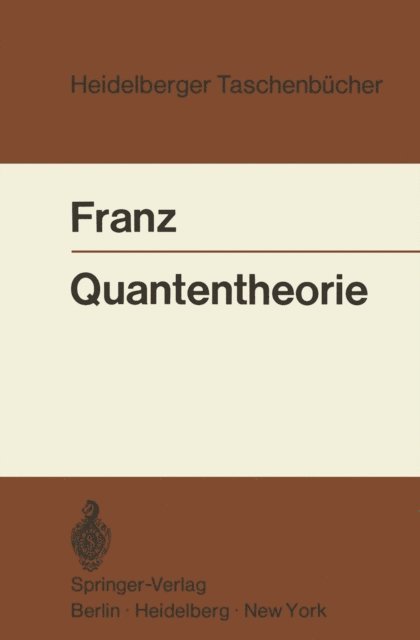 Walter Franz - Quantentheorie, E-bok