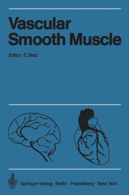 Eberhard Betz - Vascular Smooth Muscle / Der Gefamuskel, E-bok