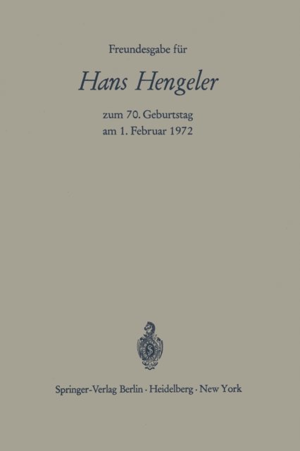 Wolfgang Schilling, Wolfgang Hefermehl, Wolfgang Bernhardt - Freundesgabe für Hans Hengeler zum 70. Geburtstag am 1. Februar 1972, E-bok