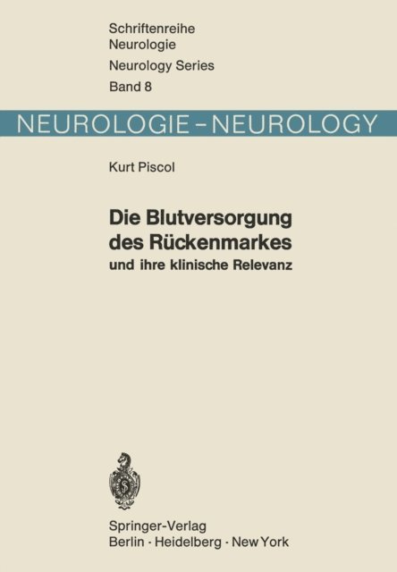 K. Piscol - Die Blutversorgung des Rückenmarkes und ihre klinische Relevanz, E-bok