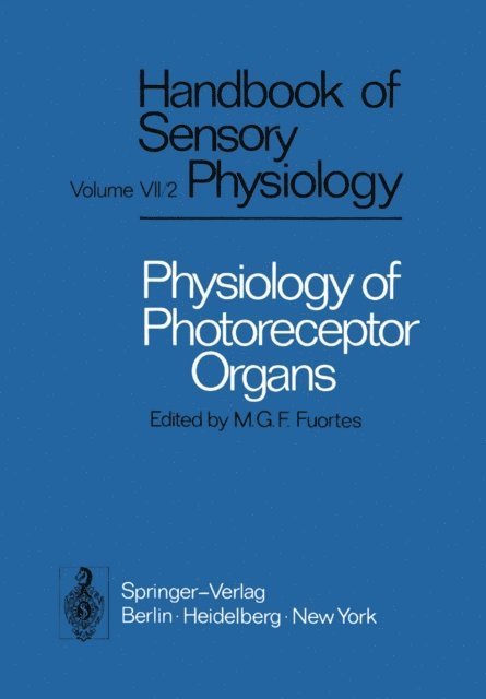 Michelangelo G.F. Fuortes - Physiology of Photoreceptor Organs, E-bok