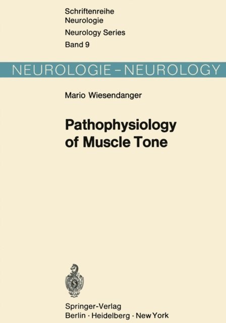 M. Wiesendanger - Pathophysiology of Muscle Tone, E-bok