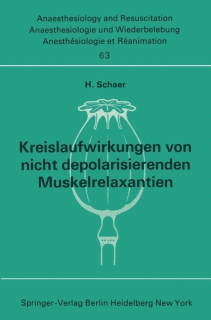 H. Schaer - Kreislaufwirkungen von nicht depolarisierenden Muskelrelaxantien, E-bok