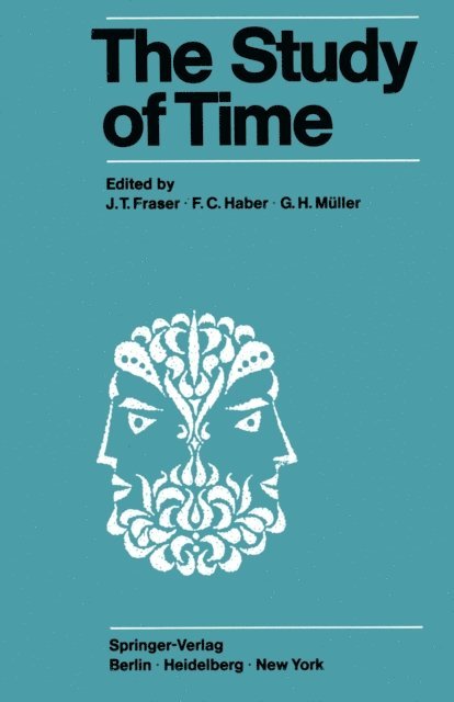 G. H. Muller, F. C. Haber, J. T. Fraser - Study of Time, E-bok