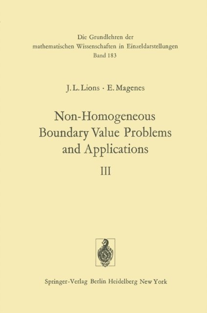 Enrico Magenes, Jacques Louis Lions - Non-Homogeneous Boundary Value Problems and Applications, E-bok