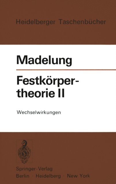 Otfried Madelung - Festkörpertheorie II, E-bok