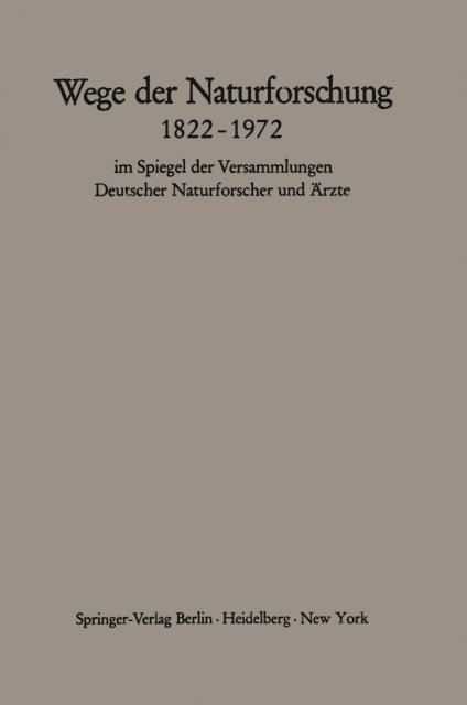 Heinrich Schipperges, Hans Querner - Wege der Naturforschung 1822–1972, E-bok