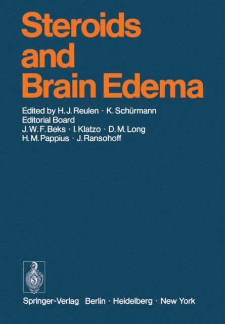 Kurt Schurmann, Hans J. Reulen - Steroids and Brain Edema, E-bok