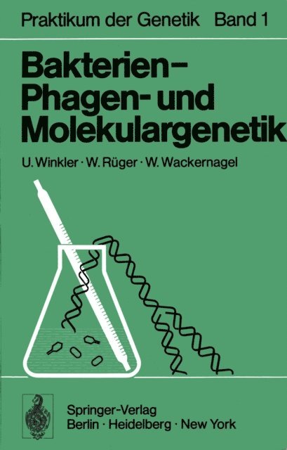 W. Wackernagel, W. Ruger, U. Winkler - Bakterien-, Phagen- und Molekulargenetik, E-bok