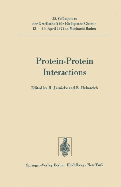 E. Helmreich, Rainer Jaenicke - Protein-Protein Interactions, E-bok