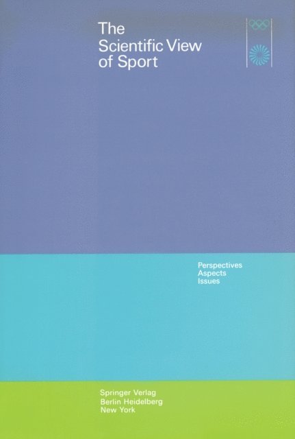 M. Teipel, D. Kurz, O. Grupe - Scientific View of Sport, E-bok