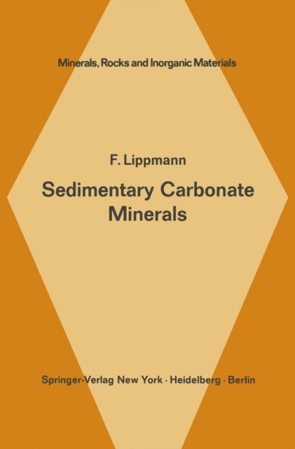 F. Lippmann - Sedimentary Carbonate Minerals, E-bok