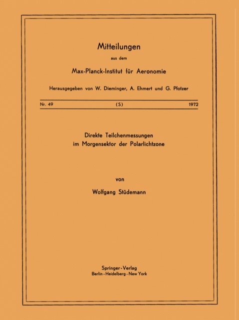 W. Studemann - Direkte Teilchenmessungen im Morgensektor der Polarlichtzone, E-bok