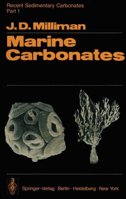 F. Forstner, G. Muller, J.D. Milliman - Recent Sedimentary Carbonates, E-bok