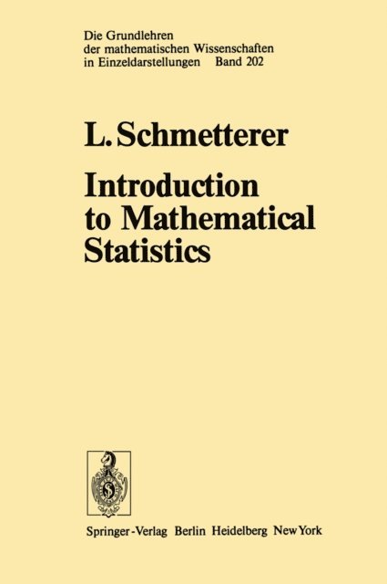 L. Schmetterer - Introduction to Mathematical Statistics, E-bok