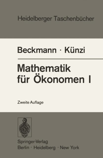 H.P. Kunzi, M.J. Beckmann - Mathematik für Ökonomen I, E-bok