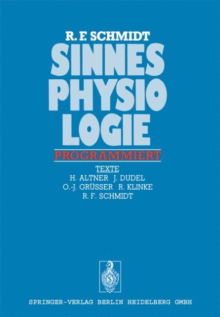 Robert F. Schmidt - Sinnesphysiologie programmiert, E-bok