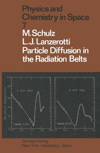 L. J. Lanzerotti, M. Schulz - Particle Diffusion in the Radiation Belts, E-bok