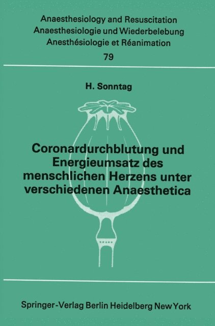 H. Sonntag - Coronardurchblutung und Energieumsatz des menschlichen Herzens unter verschiedenen Anaesthetica, E-bok