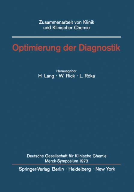 L. Roka, W. Rick, H. Lang - Optimierung der Diagnostik, E-bok